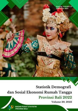 Statistik Demografi Dan Sosial Ekonomi Rumah Tangga Provinsi Bali 2022