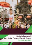 Statistik Demografi Dan Sosial Ekonomi Rumah Tangga Provinsi Bali 2021
